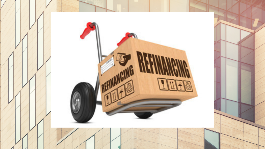 Refinancing Commercial Real Estate
